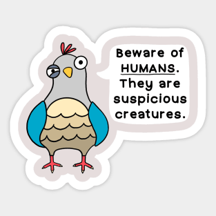 Beware of Humans! Sticker